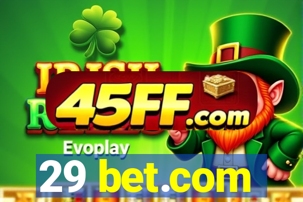 29 bet.com